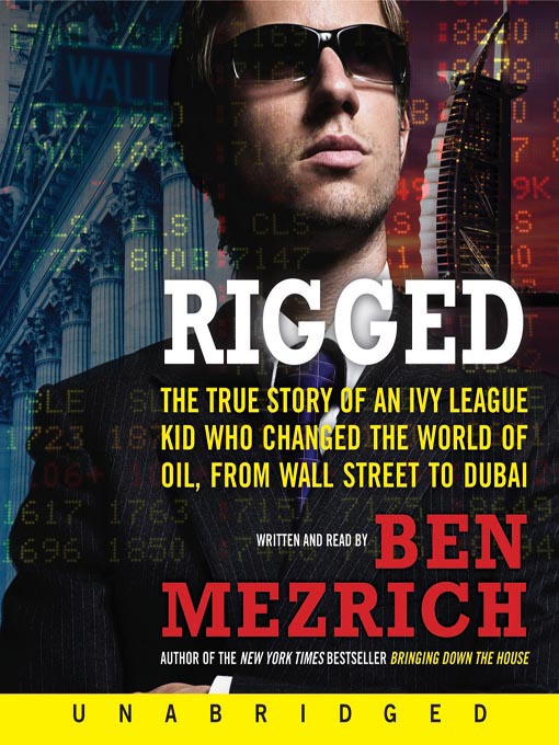 Title details for Rigged by Ben Mezrich - Available